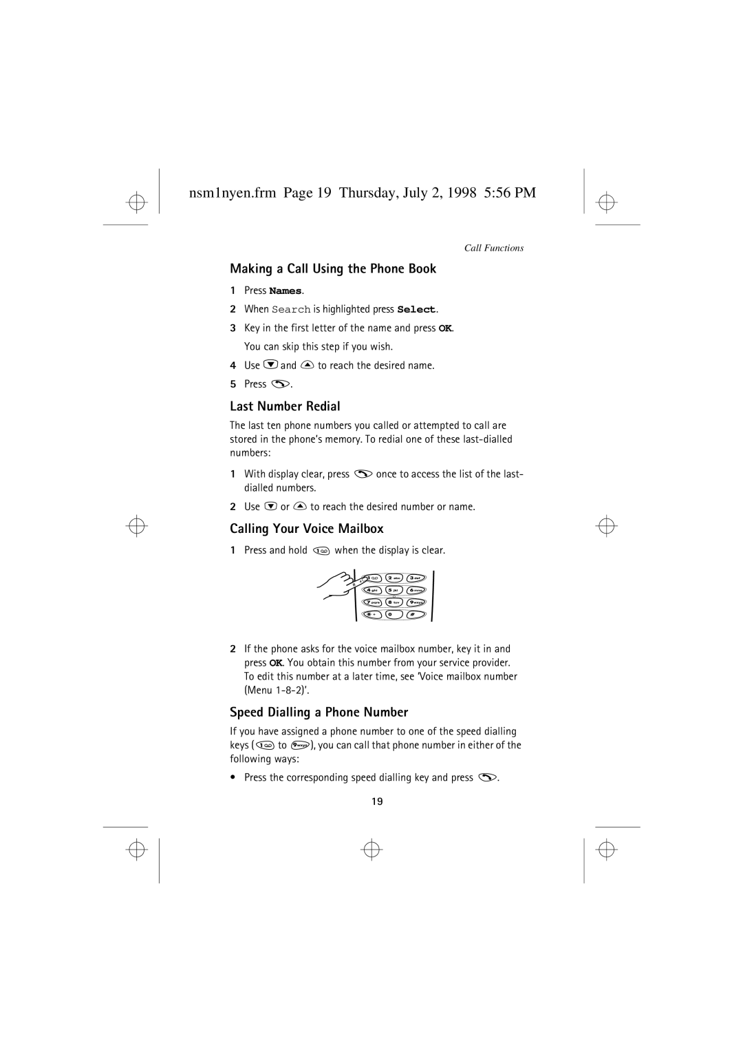 Nokia 9351609 Nsm1nyen.frm Page 19 Thursday, July 2, 1998 556 PM, Making a Call Using the Phone Book, Last Number Redial 