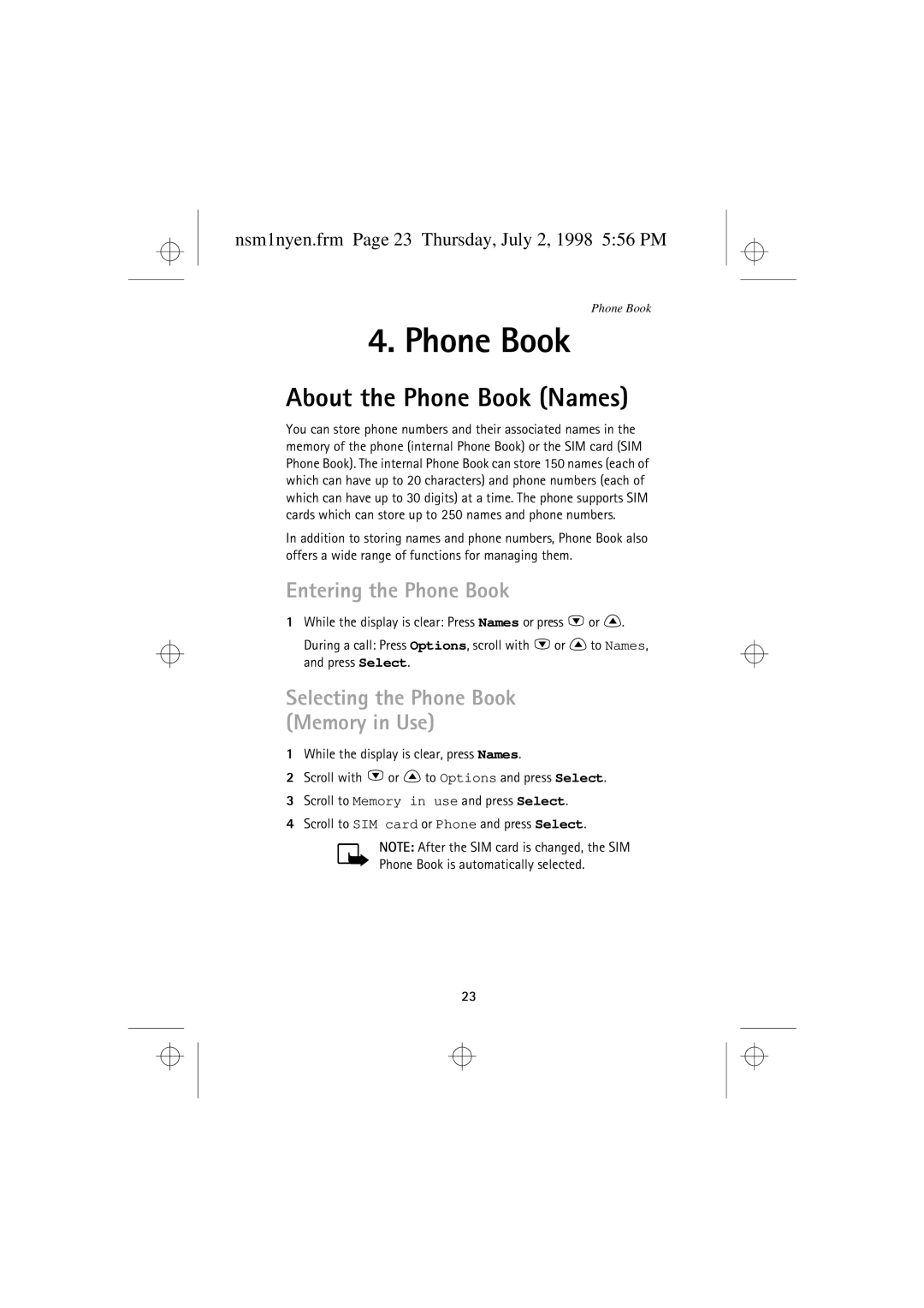 Nokia 9351609 manual About the Phone Book Names, Entering the Phone Book, Selecting the Phone Book Memory in Use 