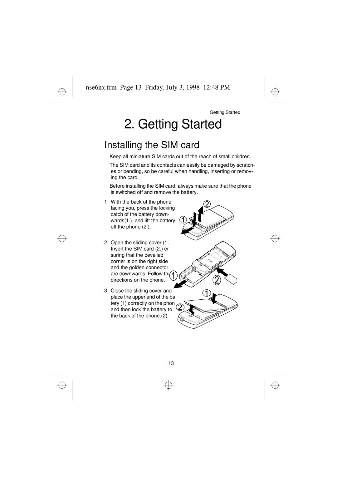 Nokia 9351835 manual Installing the SIM card, Nse6nx.frm Page 13 Friday, July 3, 1998 1248 PM, Close the sliding cover 