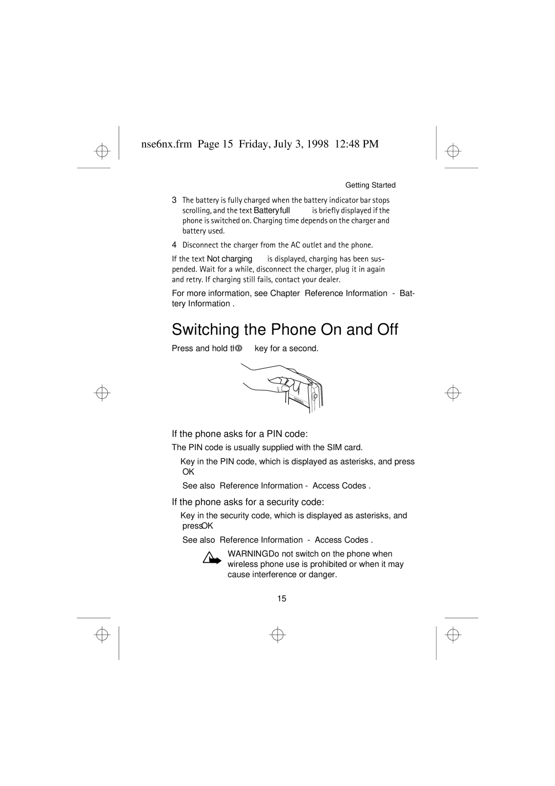 Nokia 9351835 manual Switching the Phone On and Off, Nse6nx.frm Page 15 Friday, July 3, 1998 1248 PM 