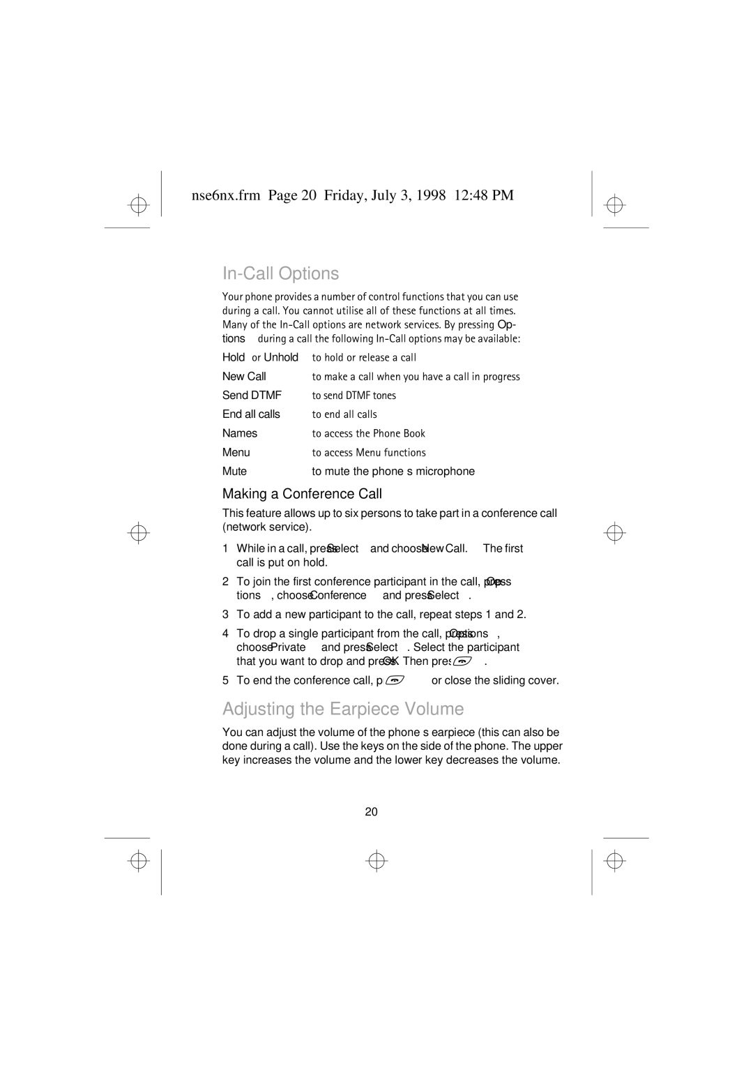 Nokia 9351835 manual In-Call Options, Adjusting the Earpiece Volume, Nse6nx.frm Page 20 Friday, July 3, 1998 1248 PM 