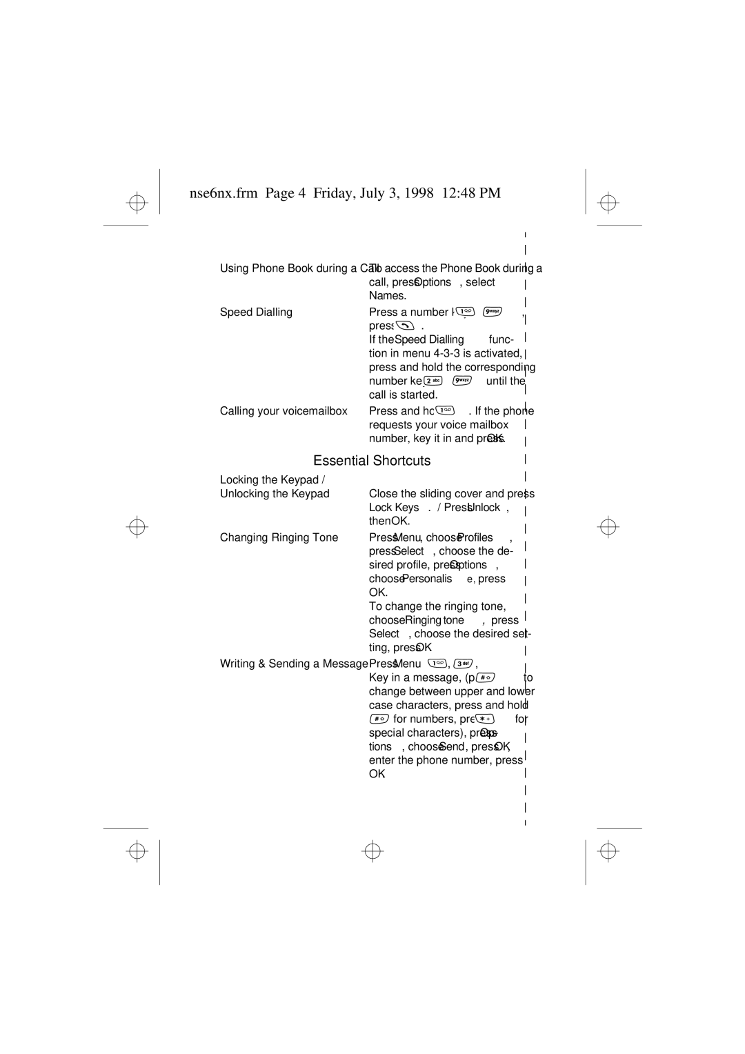 Nokia 9351835 manual Nse6nx.frm Page 4 Friday, July 3, 1998 1248 PM, Essential Shortcuts 