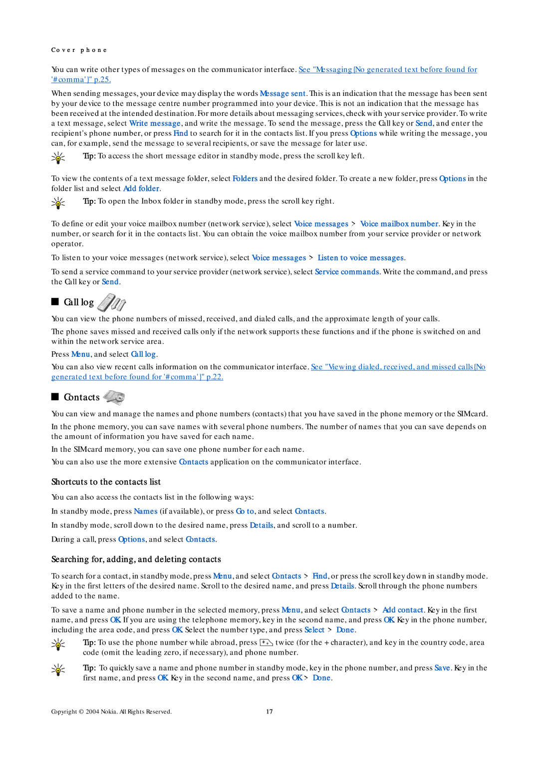 Nokia 9500 manual Call log, Contacts, Shortcuts to the contacts list, Searching for, adding, and deleting contacts 