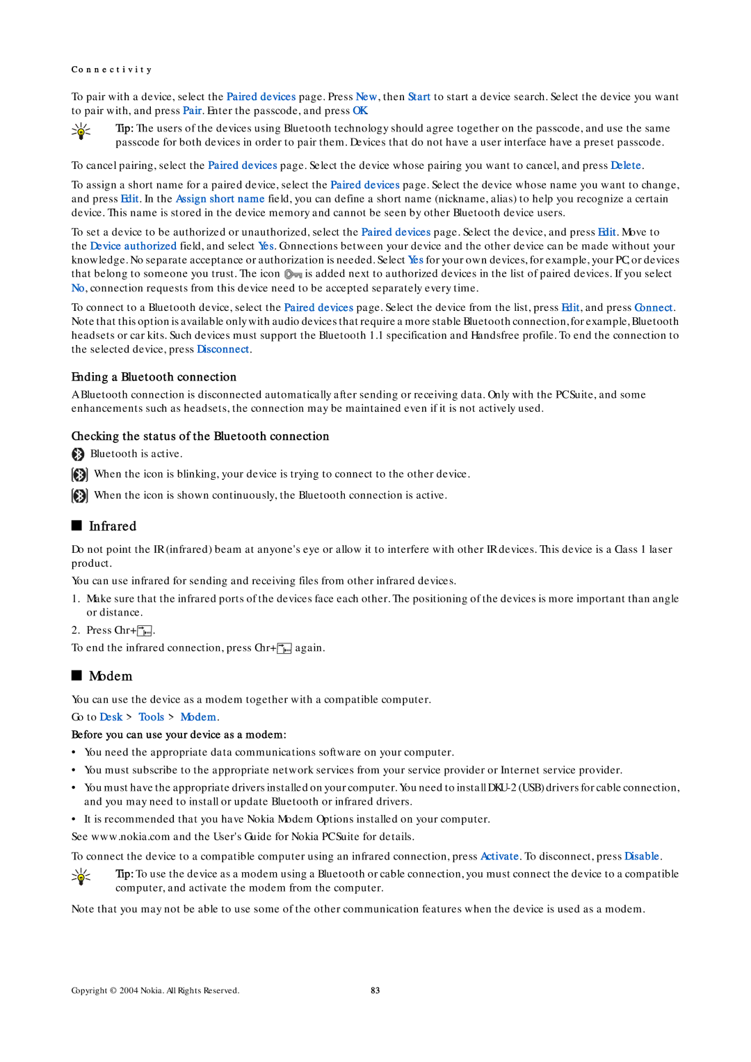 Nokia 9500 manual Infrared, Modem, Ending a Bluetooth connection, Checking the status of the Bluetooth connection 