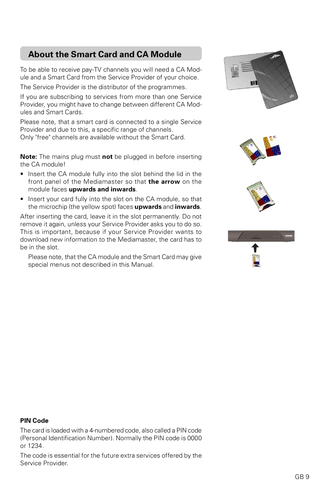 Nokia 9600C owner manual About the Smart Card and CA Module, PIN Code 