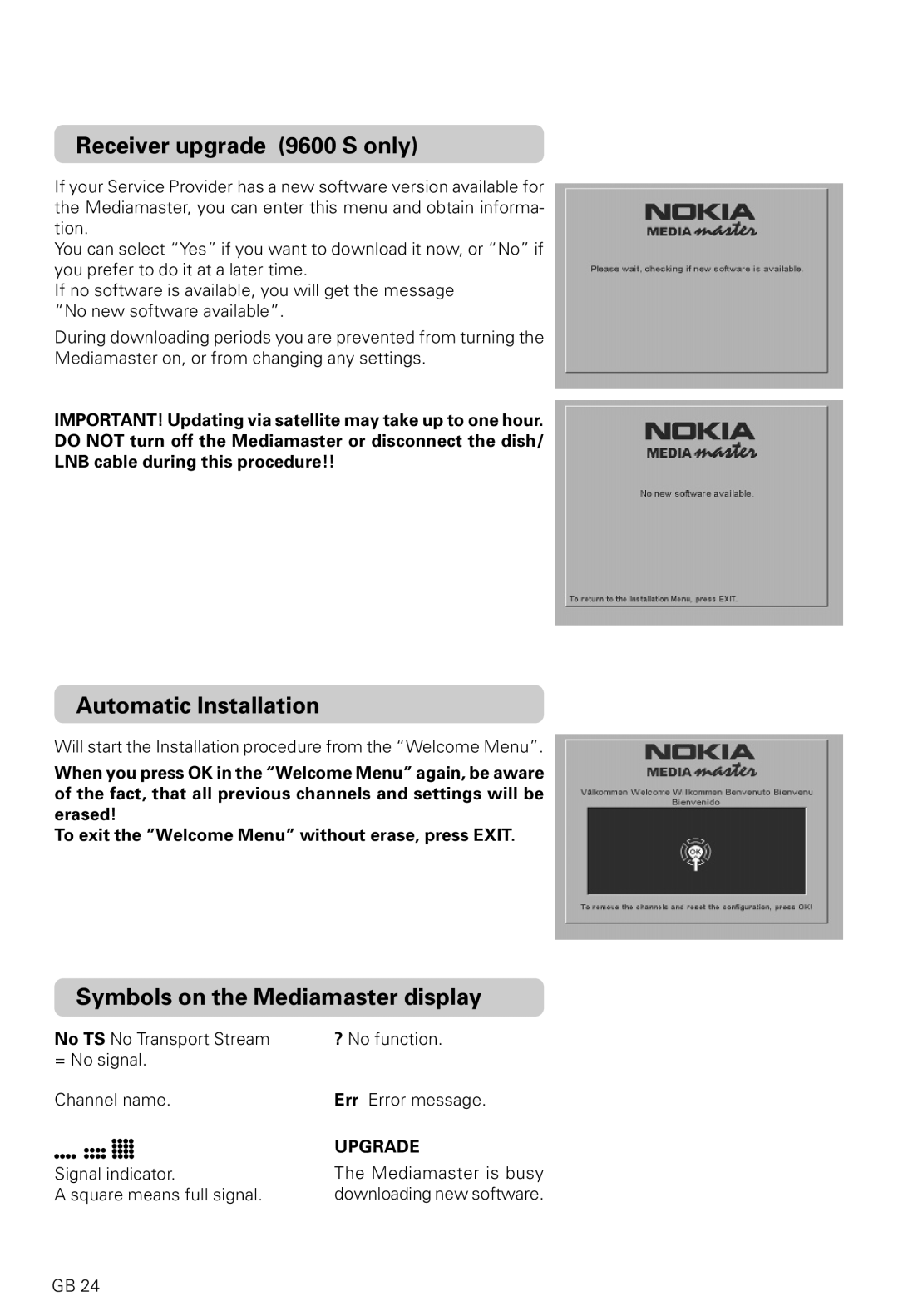 Nokia 9600S, 9200S owner manual Receiver upgrade 9600 S only, Automatic Installation, Symbols on the Mediamaster display 