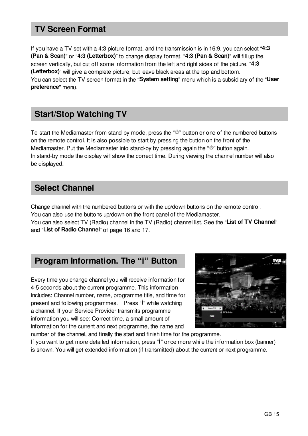 Nokia 9650S owner manual TV Screen Format, Start/Stop Watching TV, Select Channel, Program Information. The i Button 