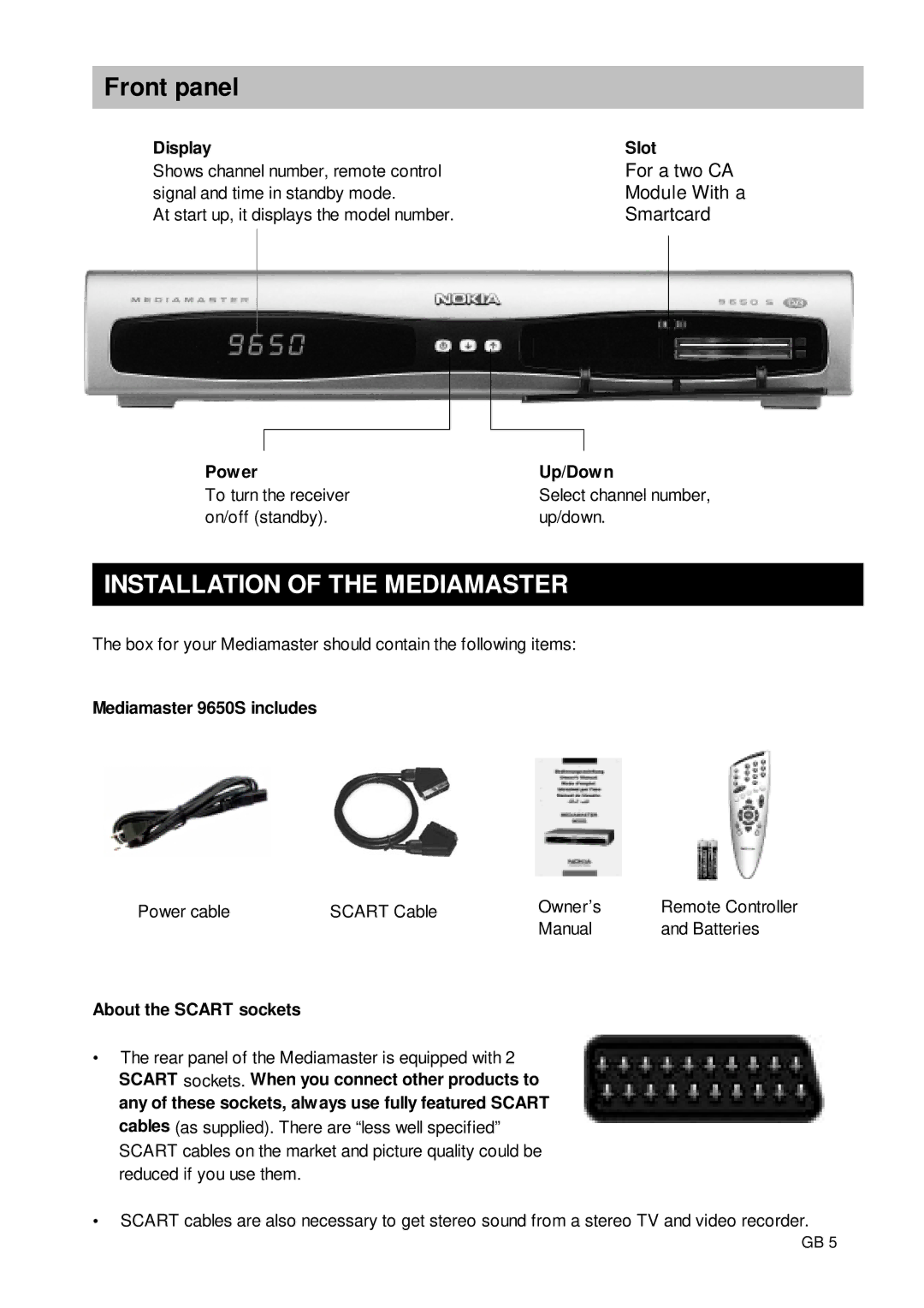 Nokia 9650S owner manual Front panel, Installation of the Mediamaster 