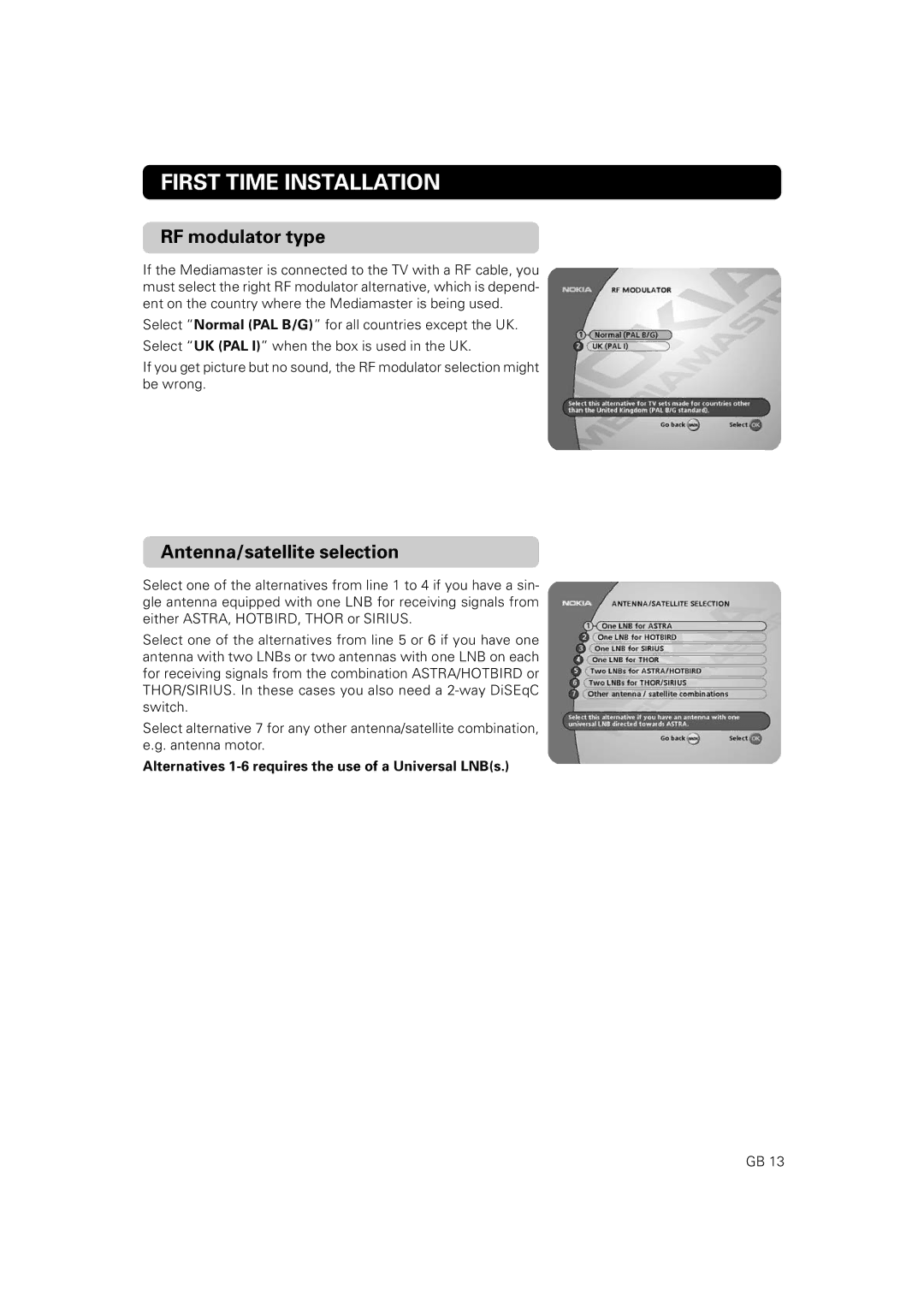 Nokia 9802 S RF modulator type, Antenna/satellite selection, Alternatives 1-6 requires the use of a Universal LNBs 