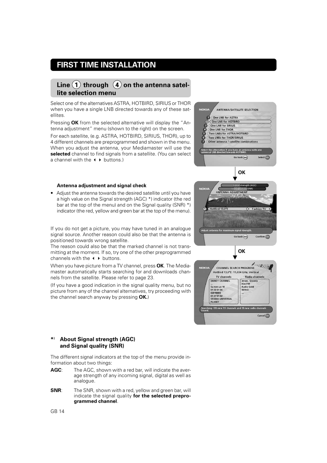 Nokia 9802 S Line 1 through 4 on the antenna satel- lite selection menu, About Signal strength AGC and Signal quality SNR 