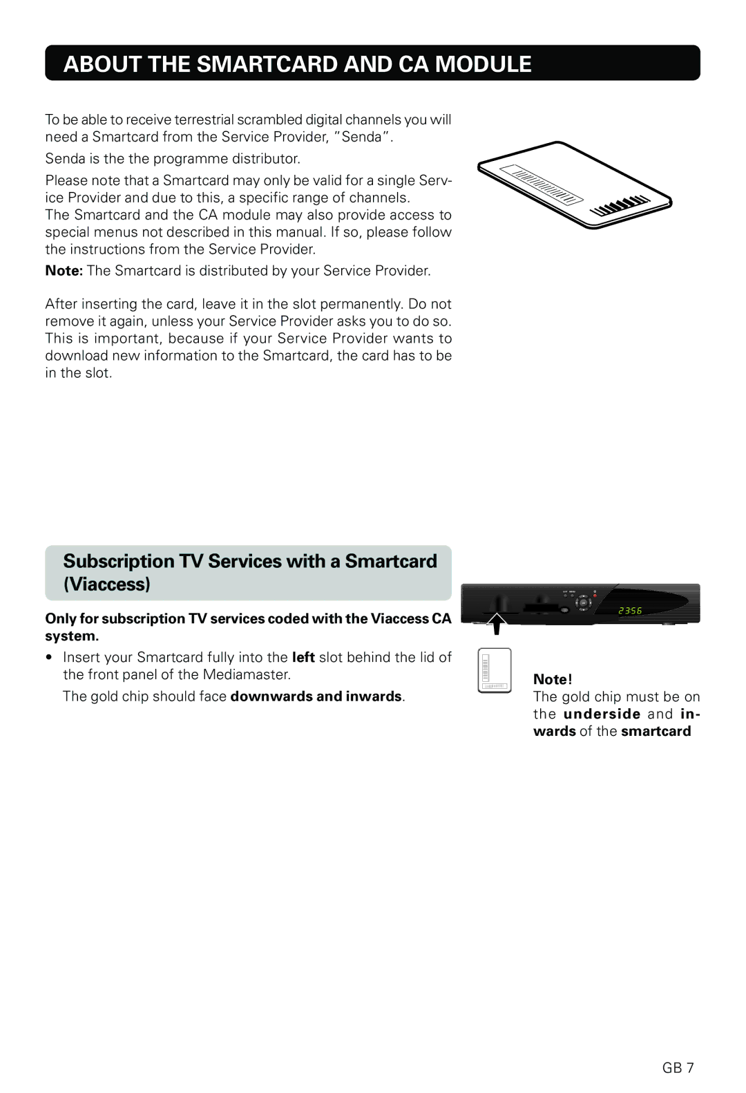 Nokia 9820 T owner manual About the Smartcard and CA Module, Subscription TV Services with a Smartcard Viaccess 