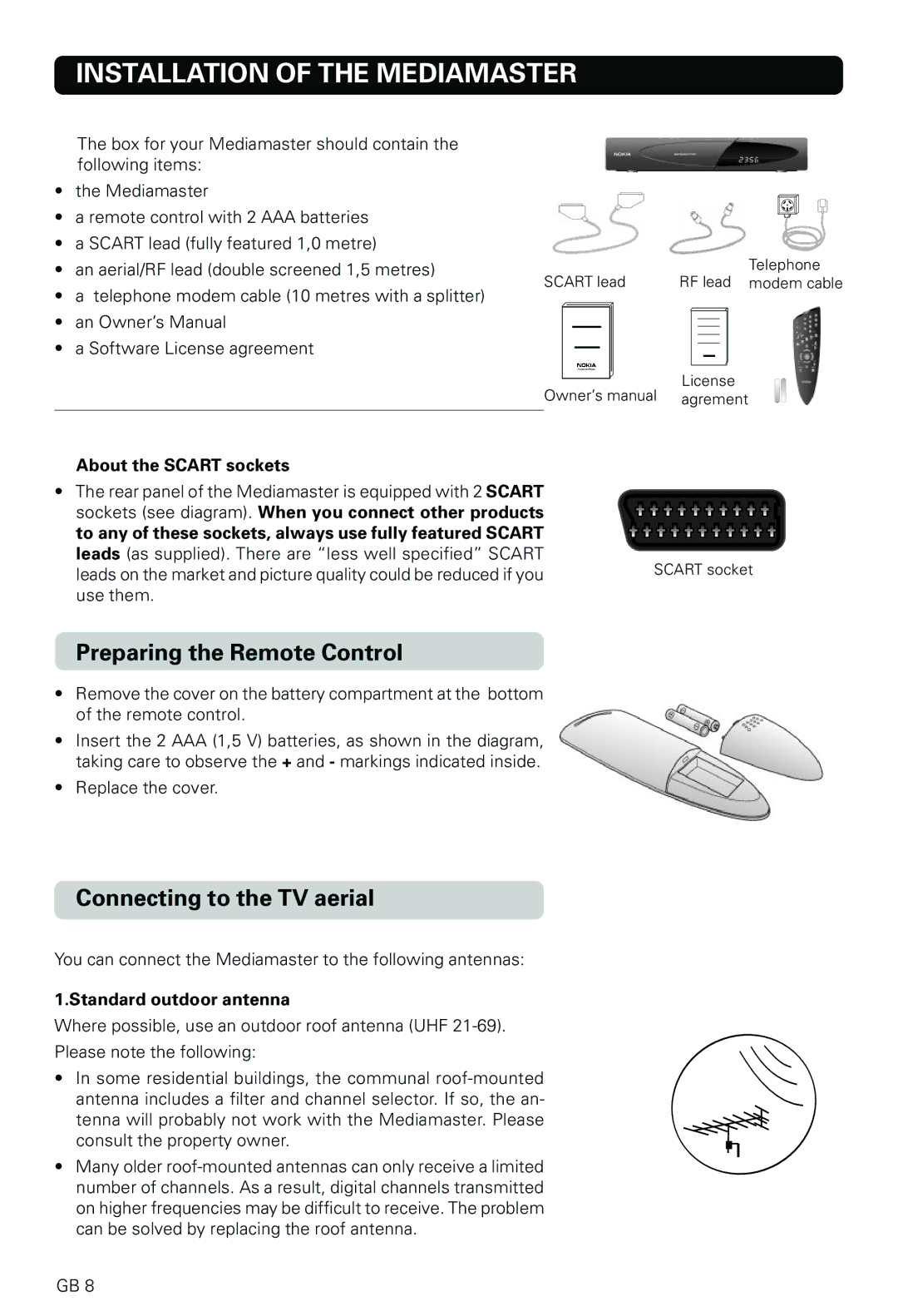 Nokia 9820 T owner manual Installation of the Mediamaster, Preparing the Remote Control, Connecting to the TV aerial 