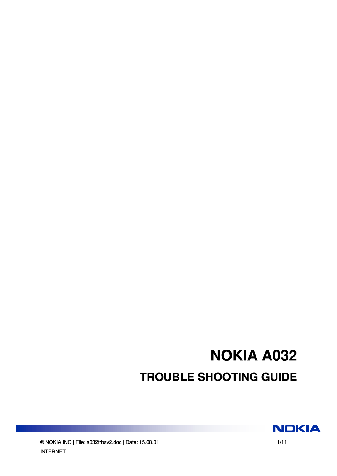 Nokia manual NOKIA A032, Trouble Shooting Guide 