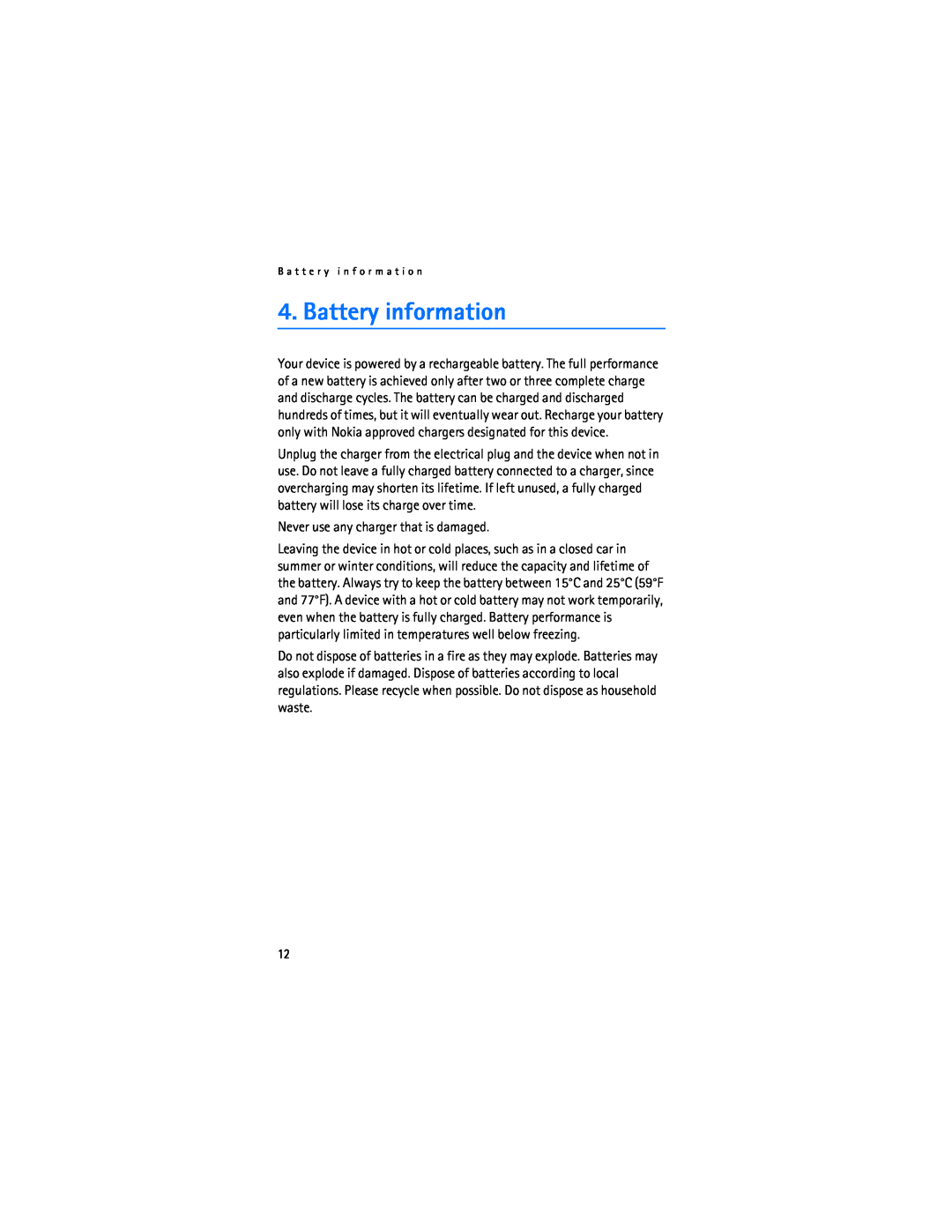 Nokia BH-700 manual Battery information, Never use any charger that is damaged 