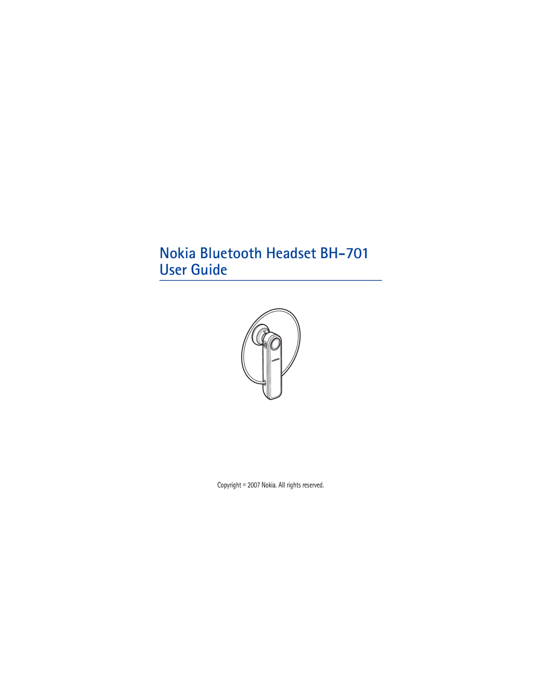 Nokia manual Nokia Bluetooth Headset BH-701 User Guide 