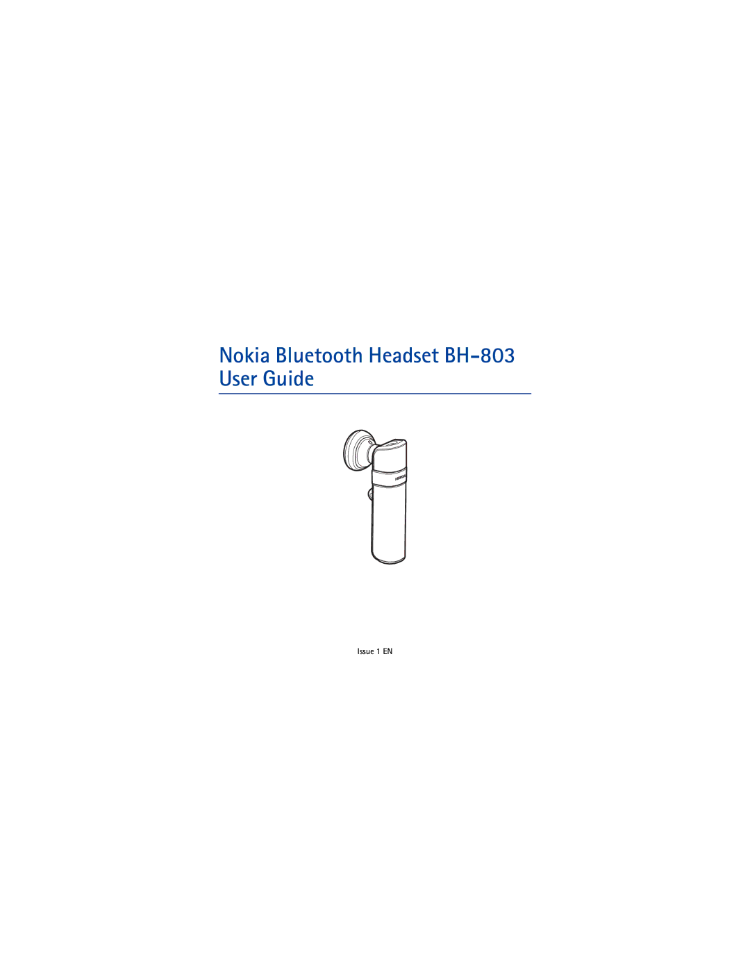 Nokia manual Nokia Bluetooth Headset BH-803 User Guide 