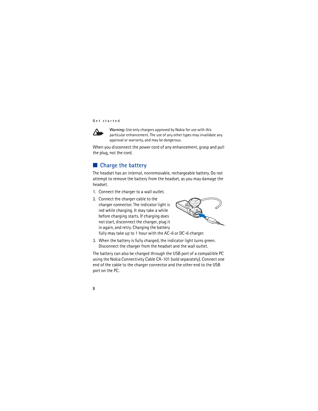 Nokia BH-803 manual Charge the battery, Fully may take up to 1 hour with the AC-6 or DC-6 charger 