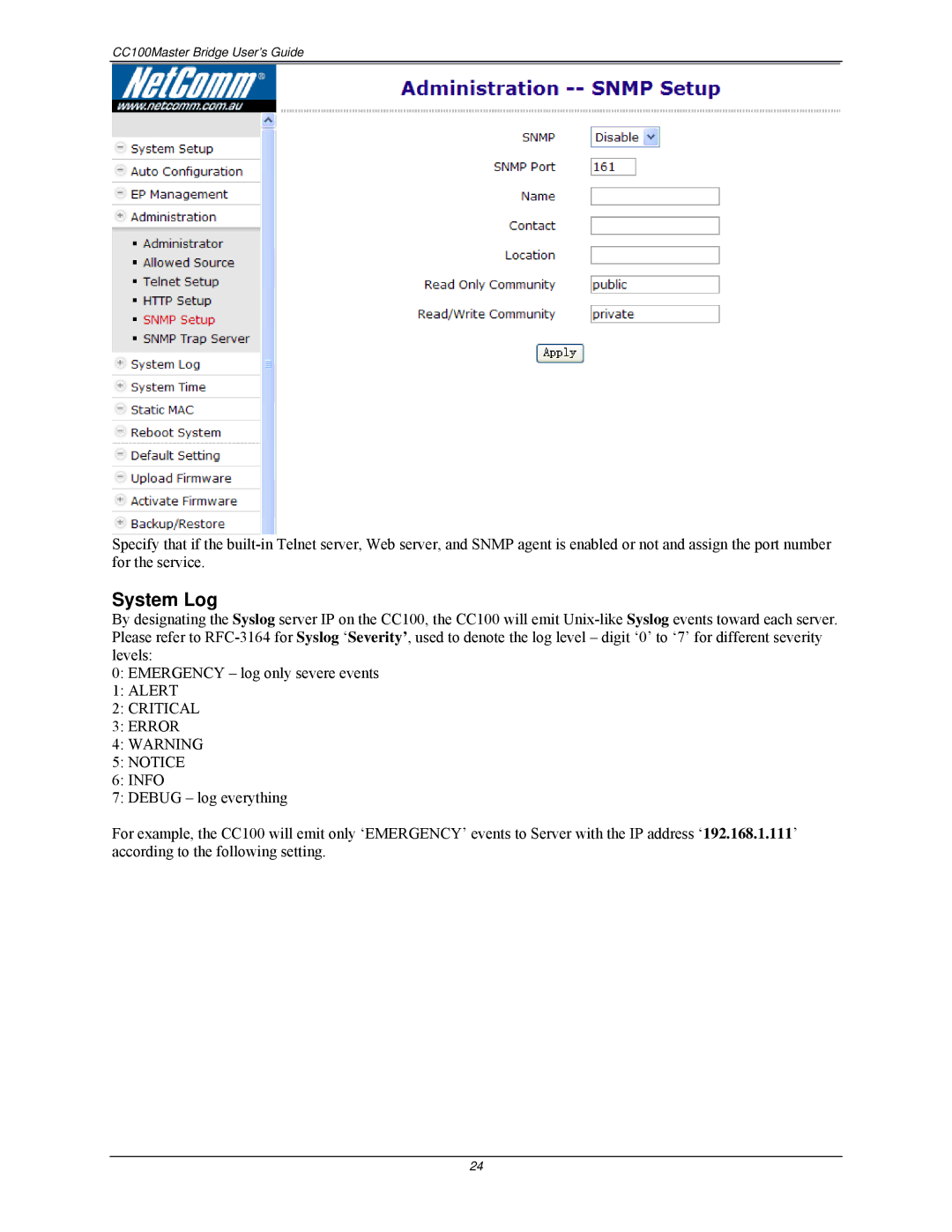 Nokia CC100 manual System Log, Alert Critical Error Info 