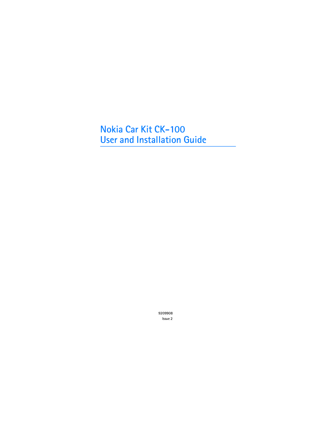 Nokia manual Nokia Car Kit CK-100 User and Installation Guide 