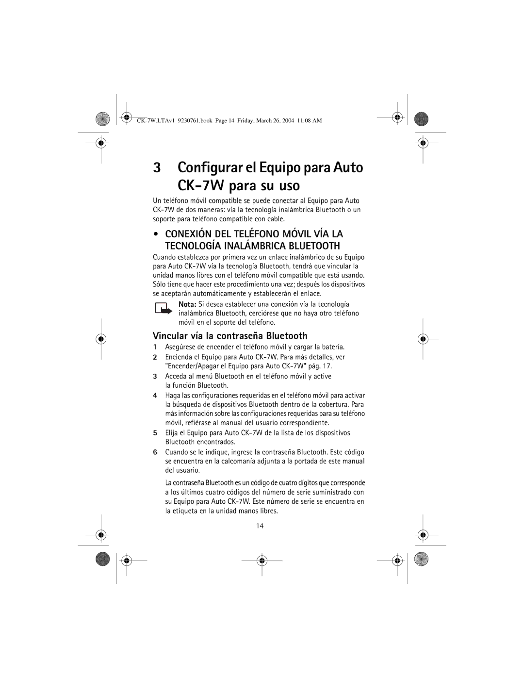Nokia manual Configurar el Equipo para Auto CK-7W para su uso, Vincular vía la contraseña Bluetooth 