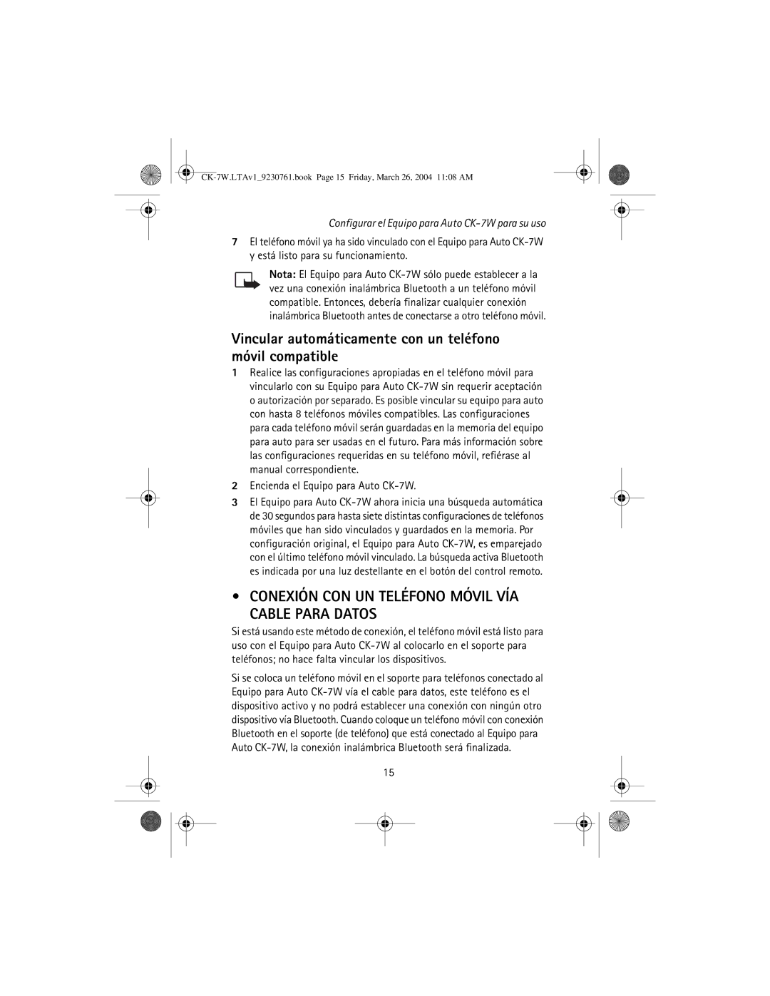 Nokia CK-7W Vincular automáticamente con un teléfono móvil compatible, Conexión CON UN Teléfono Móvil VÍA Cable Para Datos 