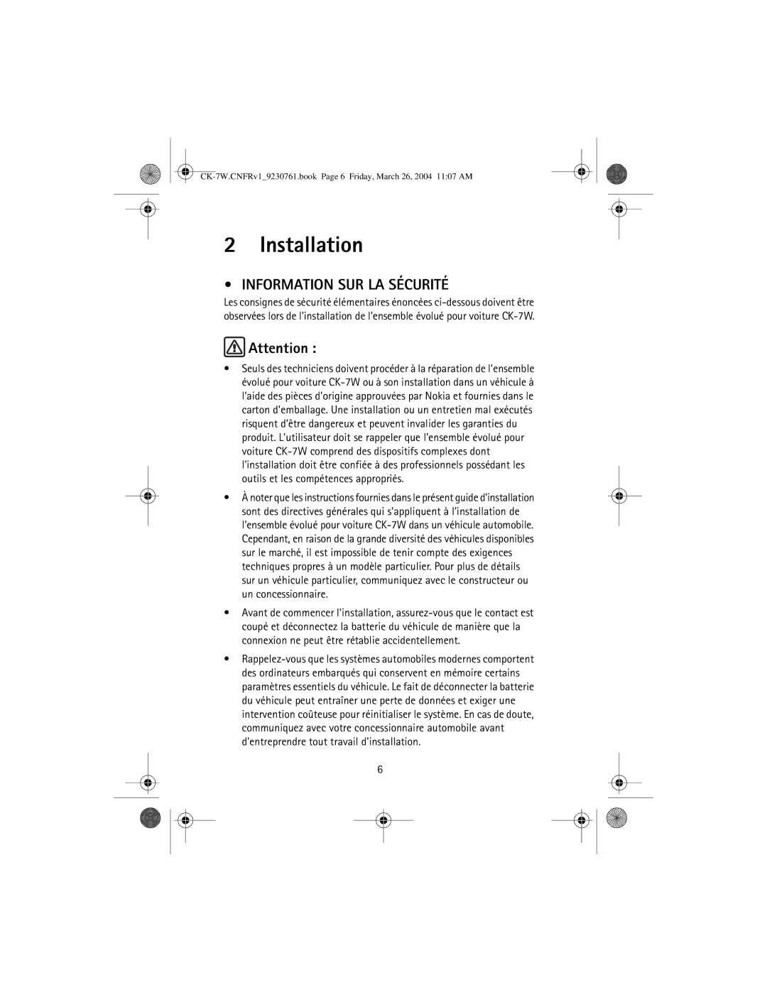 Nokia CK-7W manual Installation, Information SUR LA Sécurité 