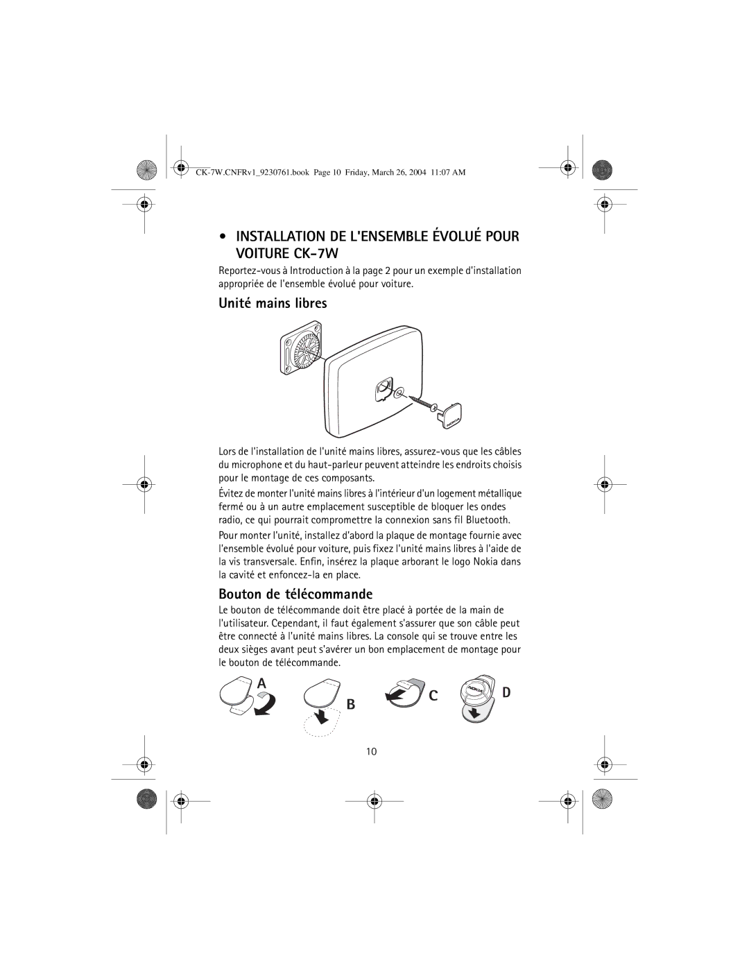 Nokia manual Installation DE Lensemble Évolué Pour Voiture CK-7W, Unité mains libres, Bouton de télécommande 