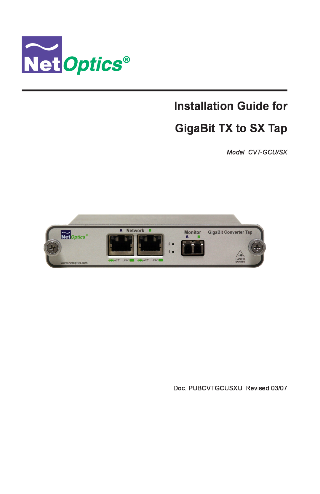 Nokia manual Installation Guide for GigaBit TX to SX Tap, Model CVT-GCU/SX, Doc. PUBCVTGCUSXU Revised 03/07 