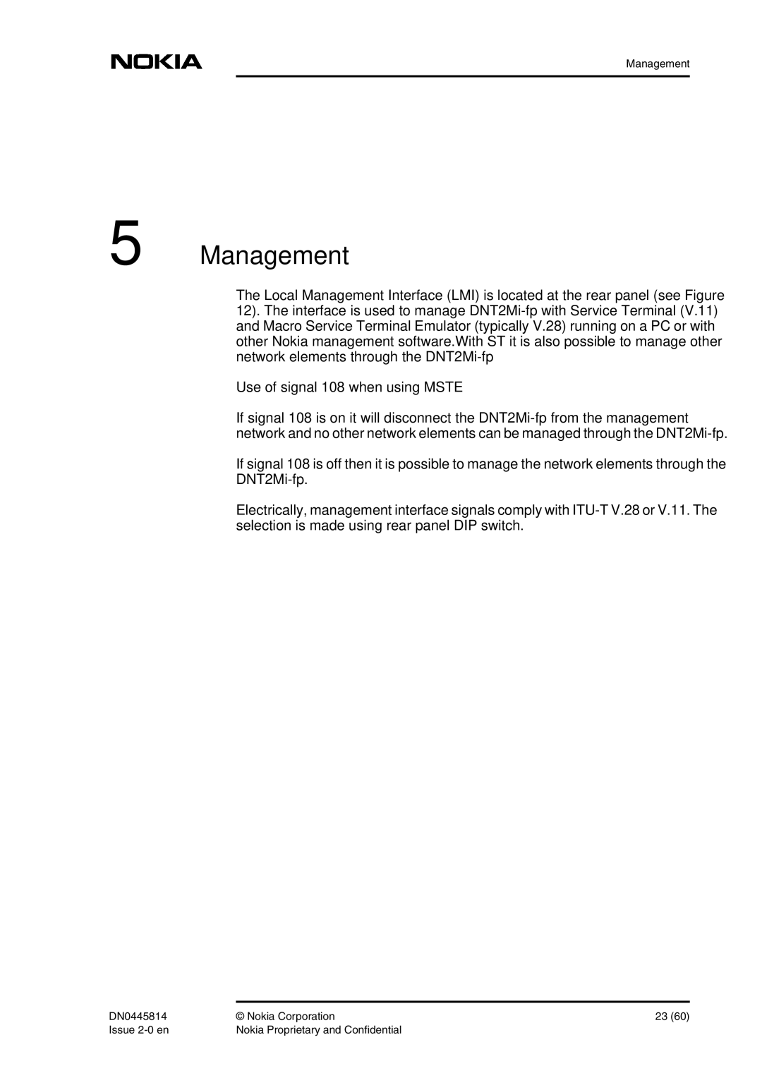 Nokia DNT2Mi-fp user manual Management, Use of signal 108 when using Mste 