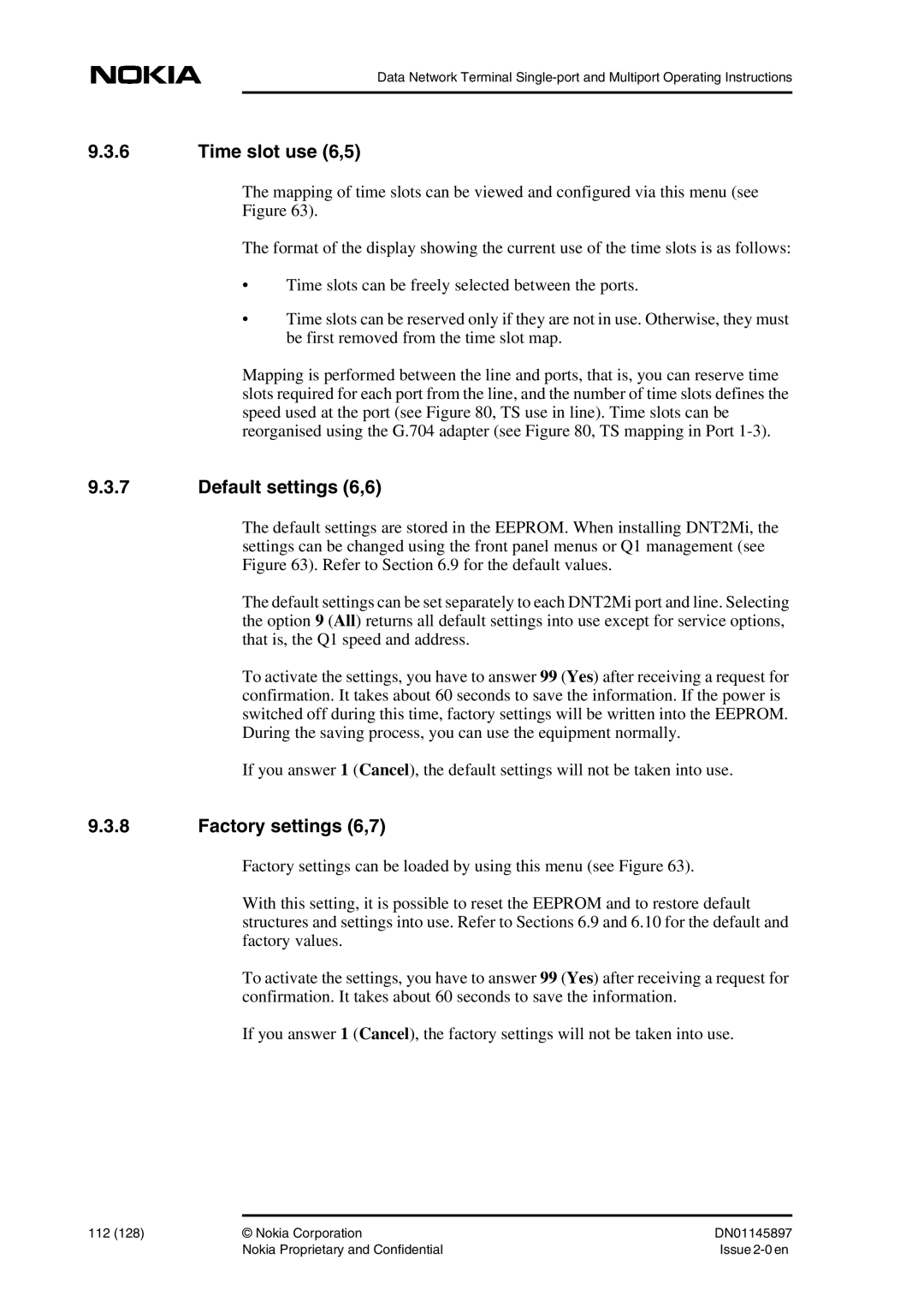 Nokia DNT2Mi sp/mp user manual Time slot use 6,5, Default settings 6,6, Factory settings 6,7 