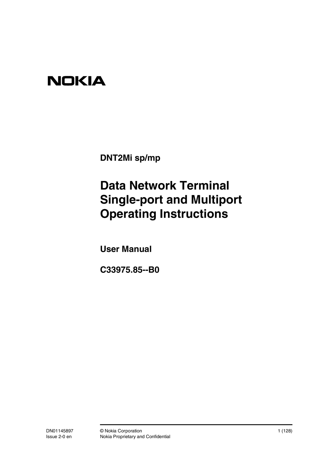 Nokia DNT2Mi sp/mp user manual User Manual C33975.85--B0, Data Network Terminal Single-port and Multiport, DN01145897 