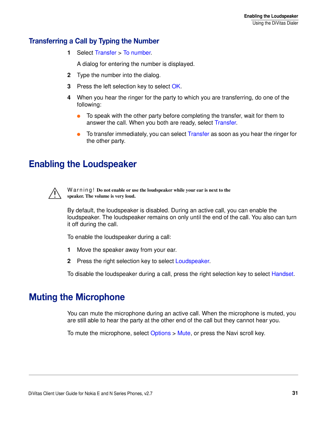 Nokia DOC-CLIENT-UG-207 manual Enabling the Loudspeaker, Muting the Microphone, Transferring a Call by Typing the Number 