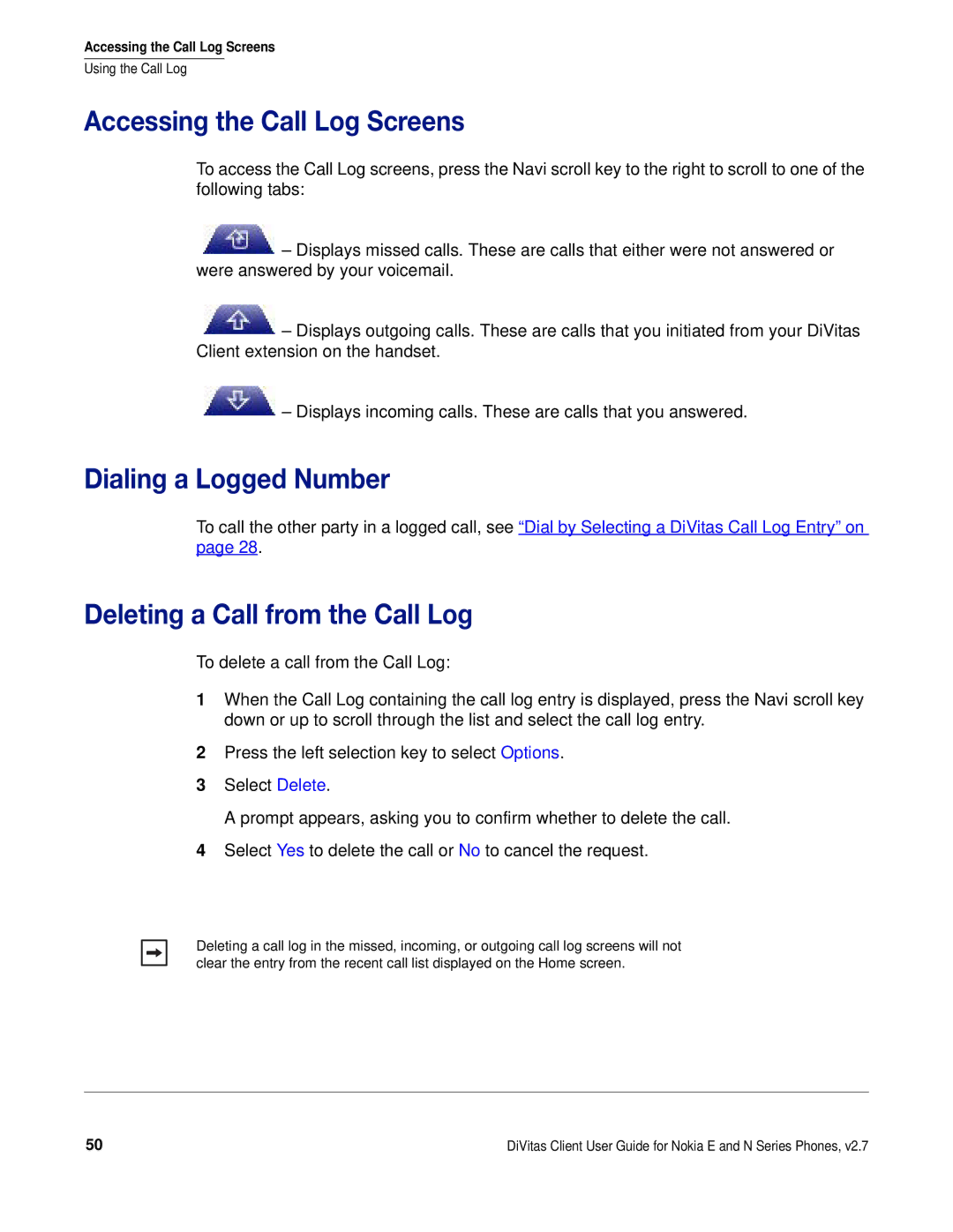 Nokia DOC-CLIENT-UG-207 manual Accessing the Call Log Screens, Dialing a Logged Number, Deleting a Call from the Call Log 