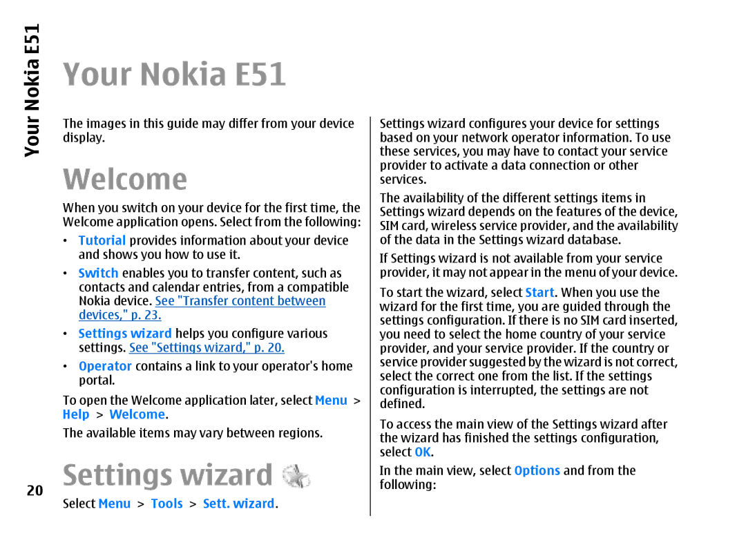 Nokia manual Your Nokia E51, Welcome, Settings wizard, Select Menu Tools Sett. wizard 