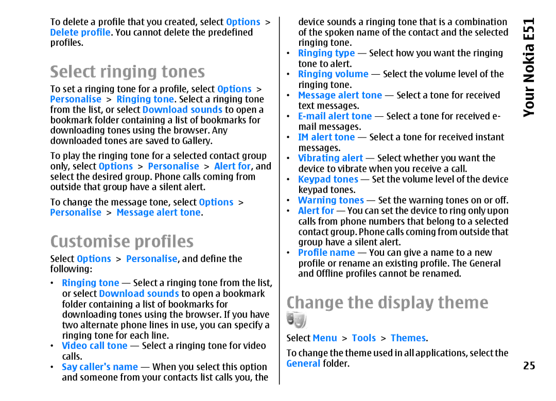 Nokia E51 Select ringing tones, Customise profiles, Change the display theme, Select Menu Tools Themes, General folder 