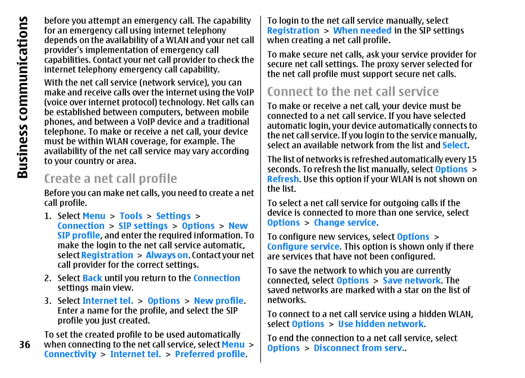 Nokia E51 manual Create a net call profile, Connect to the net call service, Select Internet tel. Options New profile 