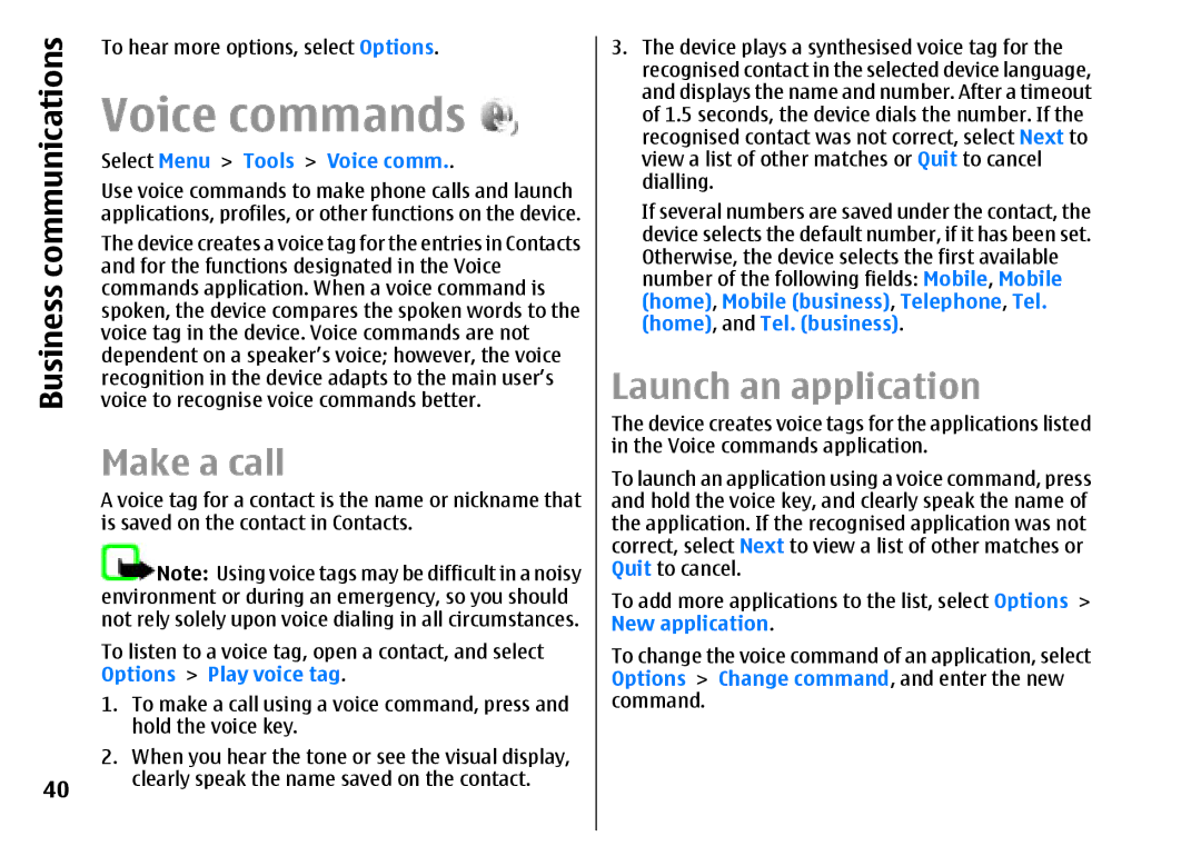 Nokia E51 manual Voice commands, Make a call, Launch an application, Select Menu Tools Voice comm, Home, and Tel. business 