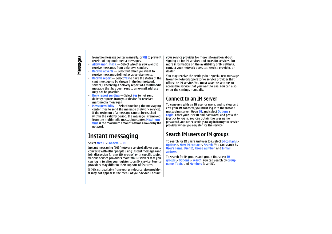Nokia E61 manual Instant messaging, Connect to an IM server, Search IM users or IM groups, Select Menu Connect. IM 