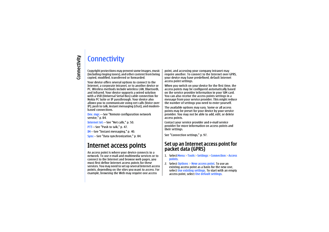 Nokia E61 manual Connectivity, Internet access points, Set up an Internet access point for packet data Gprs 