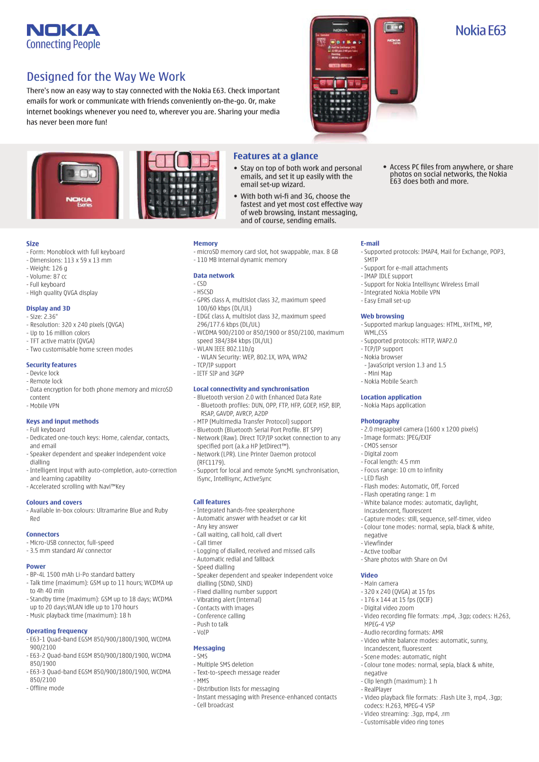 Nokia E63 dimensions Memory Mail, Data network, Display and 3D, Web browsing, Security features, Location application 