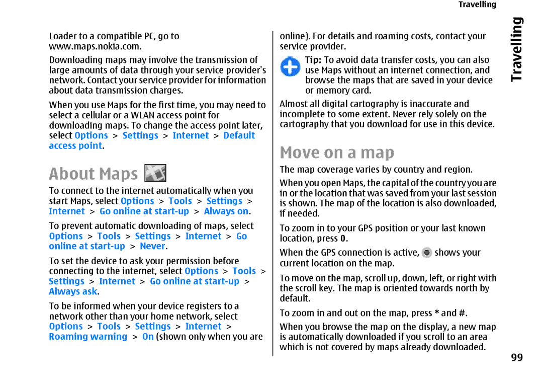 Nokia E66 manual About Maps, Move on a map, Online. For details and roaming costs, contact your 