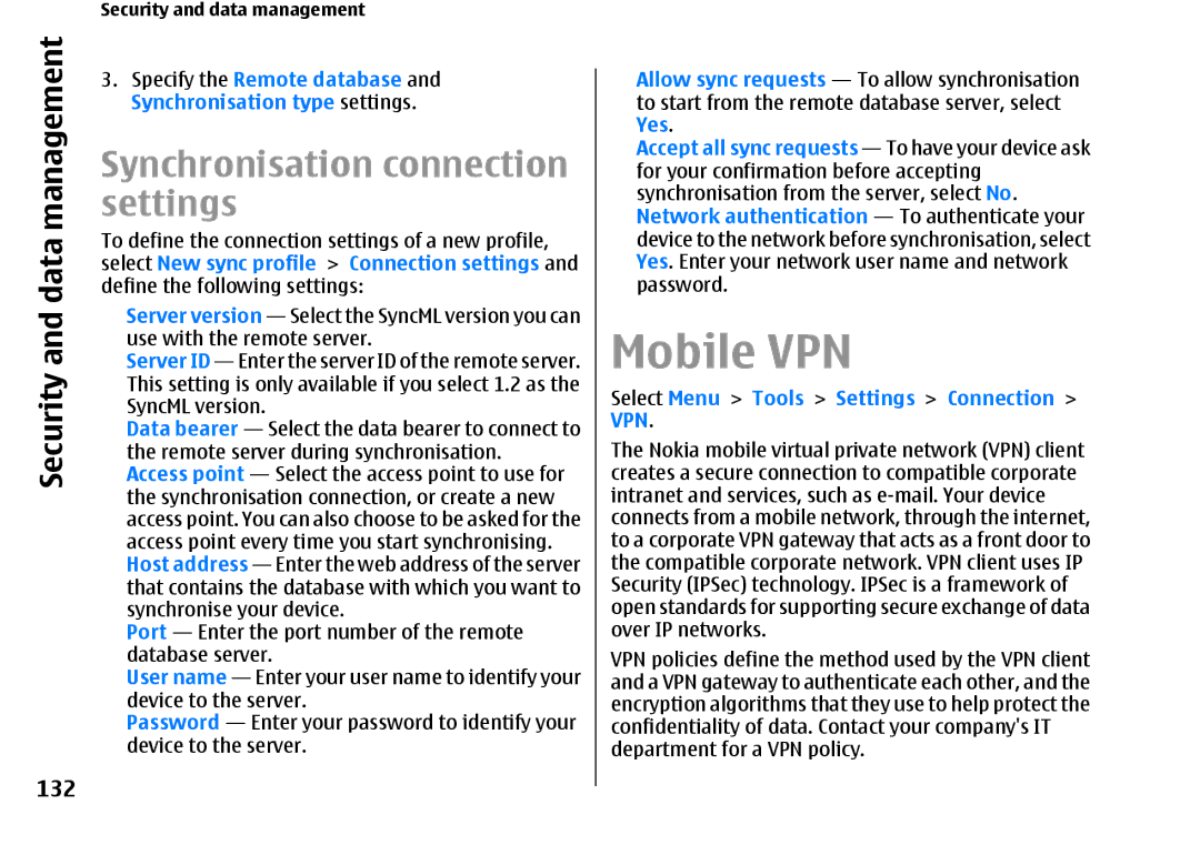 Nokia E66 manual Mobile VPN, Synchronisation connection settings, 132, Select Menu Tools Settings Connection VPN 