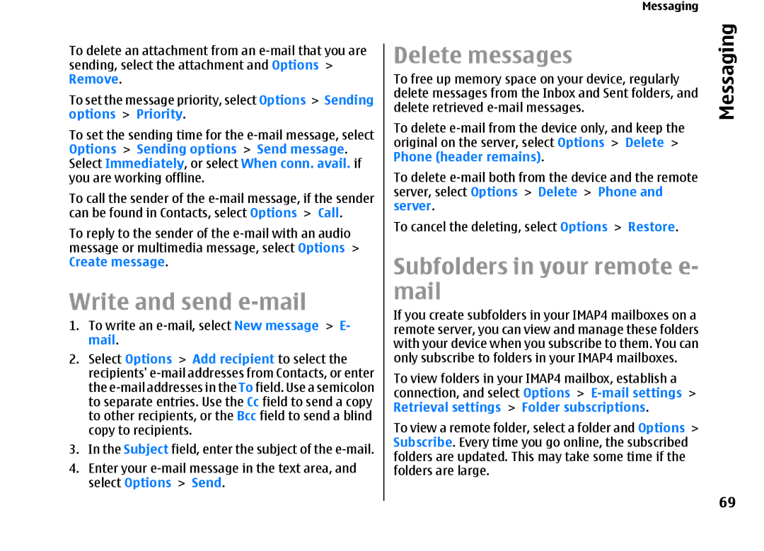 Nokia E66 manual Write and send e-mail, Delete messages, Subfolders in your remote e- mail, Delete Phone header remains 