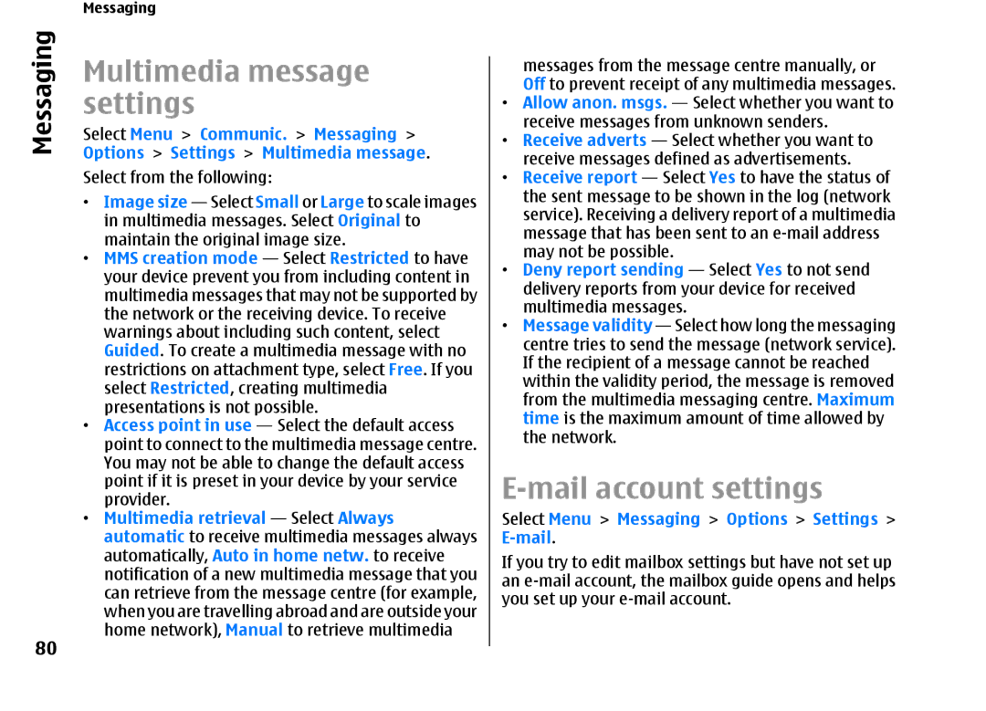 Nokia E66 manual Multimedia message settings, Mail account settings, Select Menu Messaging Options Settings E-mail 