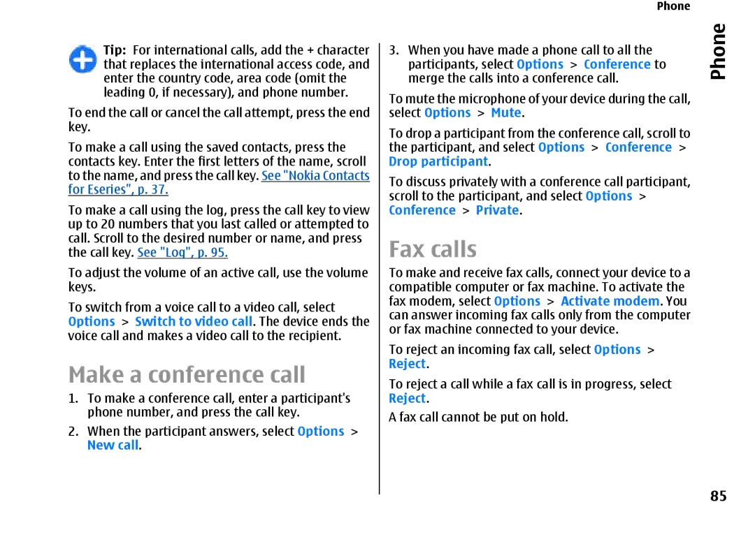 Nokia E66 manual Make a conference call, Fax calls, New call, Select Options Mute, Drop participant 