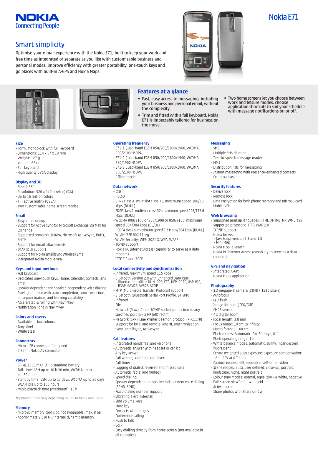 Nokia E71 dimensions Display and 3D, Keys and input methods, Colors and covers, Connectors, Power, Memory, Data network 