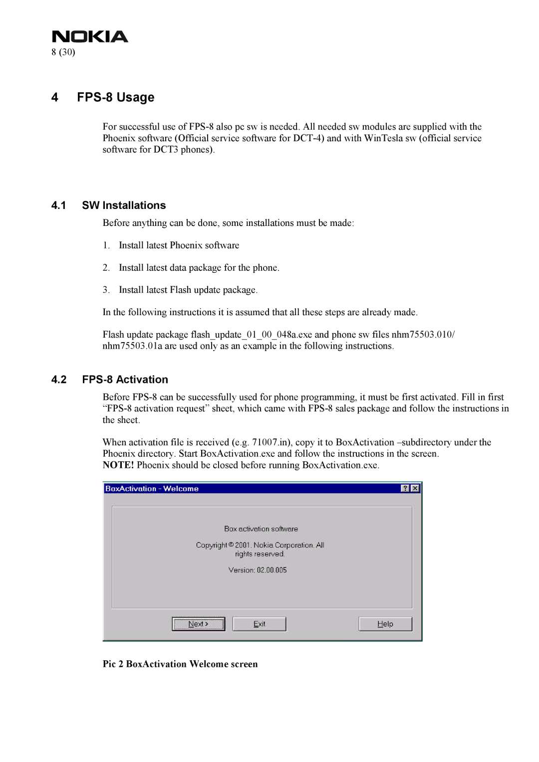 Nokia manual FPS-8 Usage, SW Installations, FPS-8 Activation 