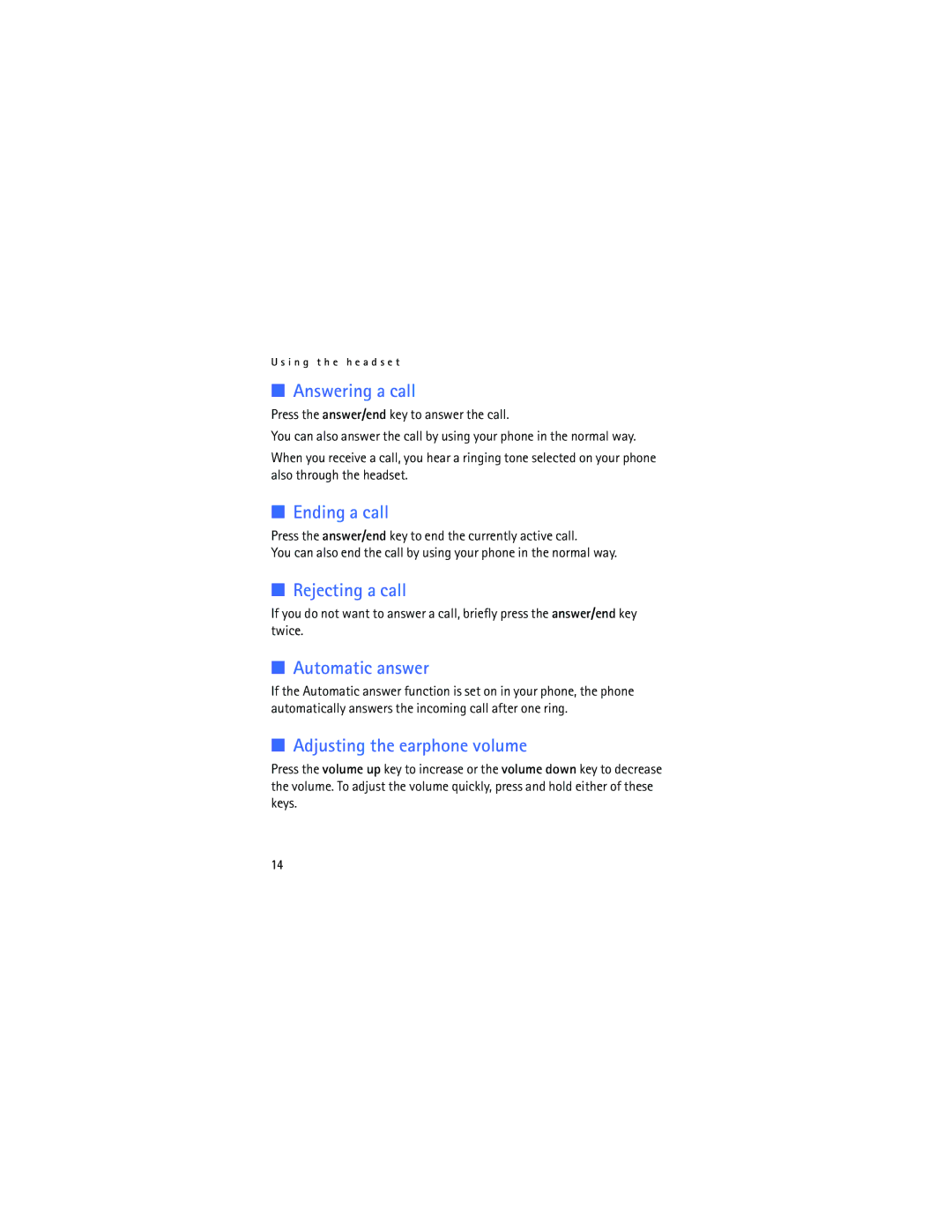 Nokia HDW-3 manual Answering a call, Ending a call, Rejecting a call, Automatic answer, Adjusting the earphone volume 
