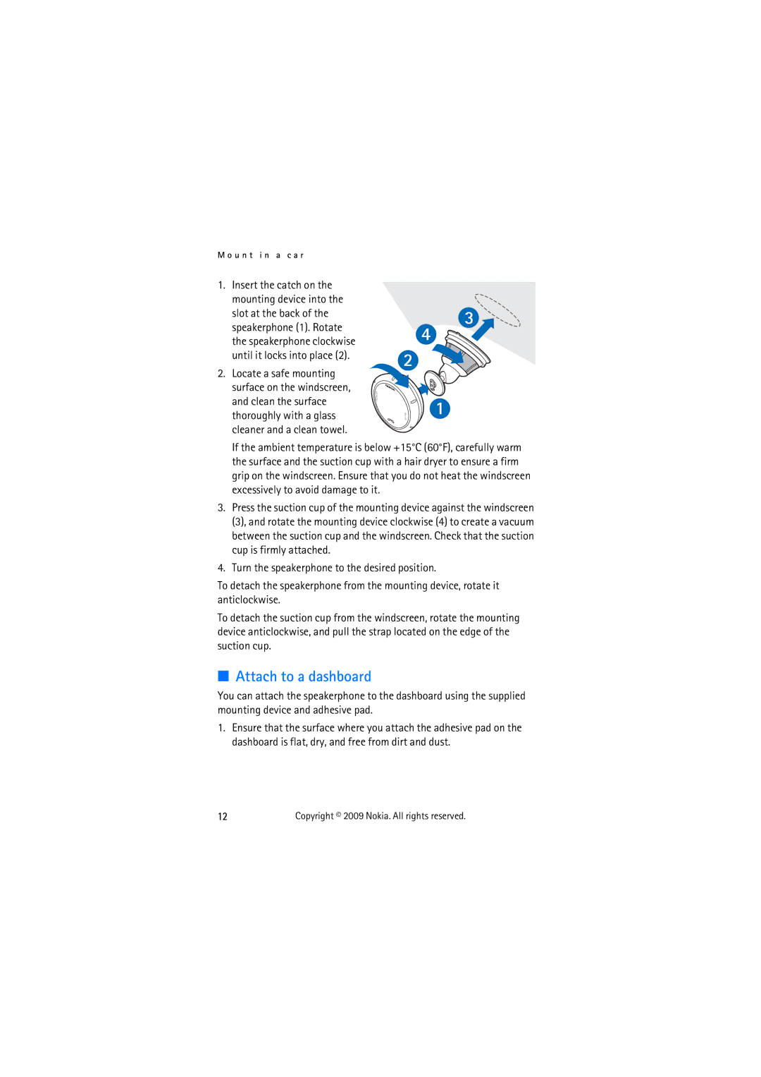 Nokia HF-510 manual Attach to a dashboard, Insert the catch on the mounting device into 