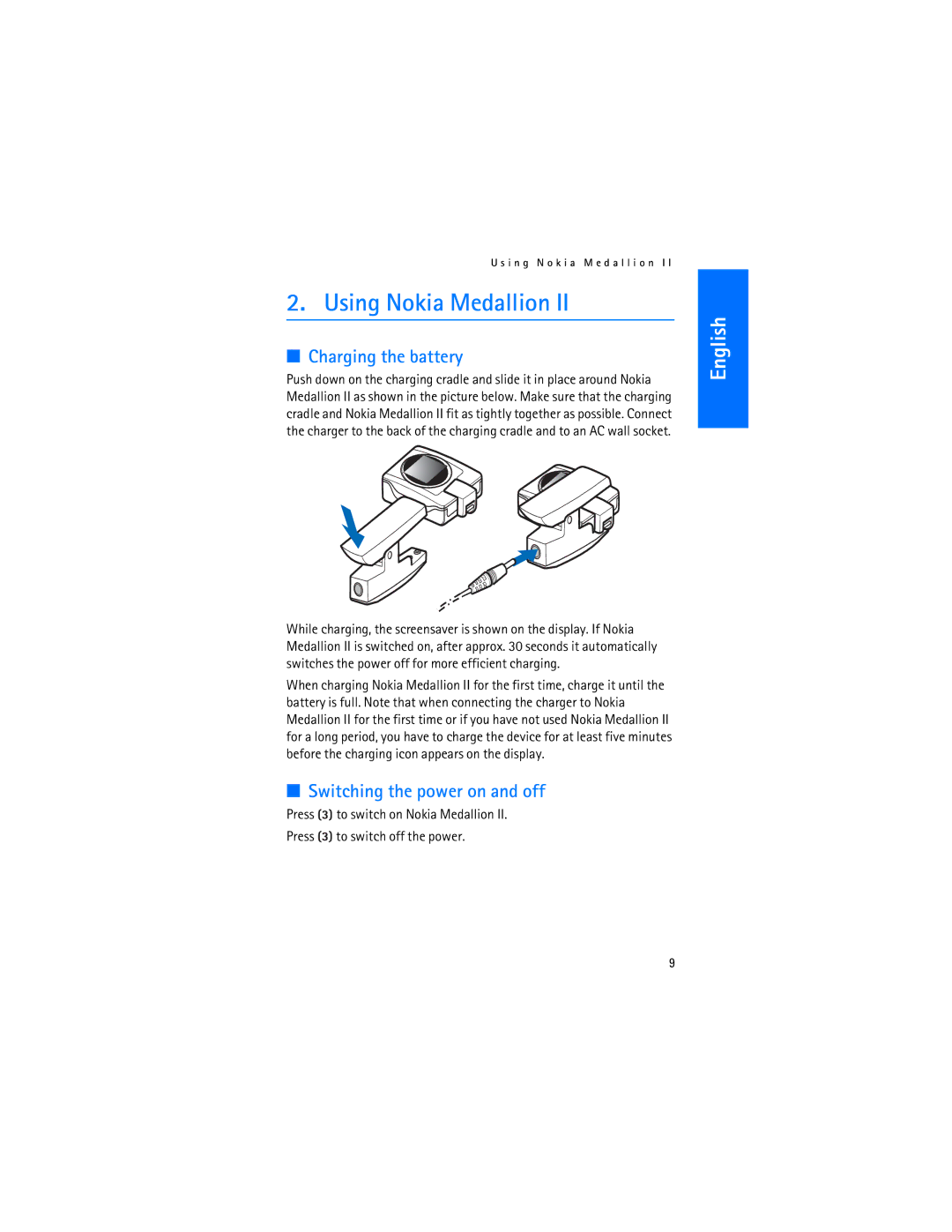 Nokia II manual Using Nokia Medallion, Charging the battery, Switching the power on and off 